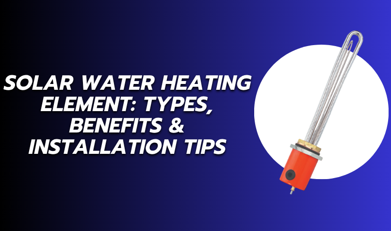 Solar Water Heating Element